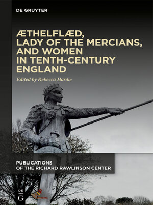 cover image of Æthelflæd, Lady of the Mercians, and Women in Tenth-Century England